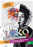 Eu Fico Loko 1 - Novo conceito