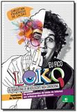 Eu fico loko as desaventuras de um adolescente - Novo conceito