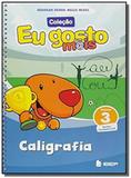 Eu Gosto Mais - Caligrafia - Vol.3 - Ibep