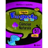 Eu Gosto Mais - Ciências Naturais - 5º Ano - Ed. Reformulada - Ibep