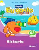 Eu Gosto Mais - História - 4º Ano - 3ª Ed. 2015 - Ibep