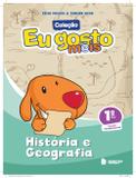 Eu Gosto Mais - História e Geografia - 1º Ano - 3ª Ed. 2015 - Ibep