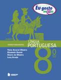 EU GOSTO MIS - LINGUA POTUGUESA - 8º ANO - Ibep-ftd