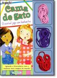 Eu que Fiz!: Cama de Gato... Com Barbante - Vol.2 - Girassol
