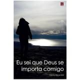 Eu Sei Que Deus se Importa Comigo - Esterina Adiwardana - Editora reflexão