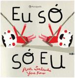Eu so so eu - Editora peiropolis ltda