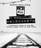 Eu Sobrevivi Ao Holocausto - Universo dos livros