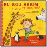 Eu Sou Assim e Vou te Mostrar - Brinque book