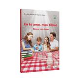 Eu te Amo, Meu Filho! Educar com Amor - Lorenz