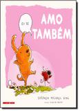 Eu Te Amo Também - Brinque book