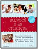 Eu voce e as criancas - publifolha