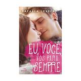 Eu voce nos para sempre - pandorga - Editora pandorga
