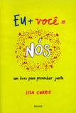 Eu + Você = Nós - Saraiva