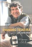 Evandro Teixeira - Um Certo Olhar - 7 letras