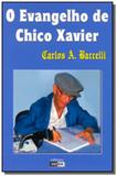Evangelho de chico xavier (o) - Didier