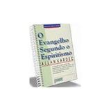 Evangelho Segundo O Espiritismo, O - Espiral - Editora