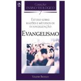 Evangelismo - Vol. 7 - Valdir Bícego - Editora cpad