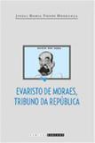 Evaristo de moraes - tribuno da republica - Unicamp