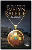 Evelyn raleigh e a chave da lenda de ouro - Novo seculo