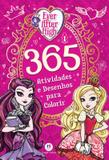 Ever after high - 365 atividades e desenhos para colorir - Ciranda cultural