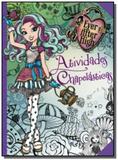 Ever after high: atividades chapelasticas - Ciranda cultural