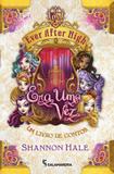 Ever After High - Era uma Vez... - Salamandra -