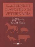 Exame Clínico e Diagnóstico em Veterinária
