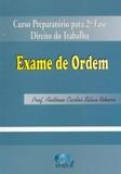 Exame de Ordem Curso Preparatório para 2ª Fase Direito do Trabalho - Edijur