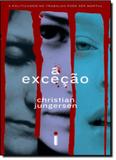 Exceção, A: A Politicagem no Trabalho de Ser Mortal - Intrinseca