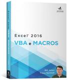 Excel 2016 - Vba E Macros - Alta books
