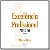 Excelencia profissional asb e tsb - Medbook