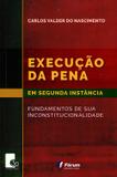 Execução da Pena em Segunda Instância - 1ª Edição (2018) - Fórum