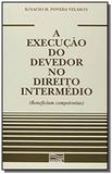 Execucao do devedor no dto intermedio - Livraria paulista