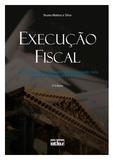 Execução Fiscal: Lei 6.830, 22 De Setembro De 1980, Interpretada. Doutrina E Jurisprudência Do Stj