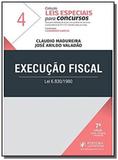 Execucao fiscal - leis especiais para concursos - vol 4 - juspodivm - Editora juspodivm lv