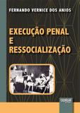 Execução Penal e Ressocialização - Juruá