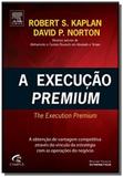 Execucao premium, a - Elsevier