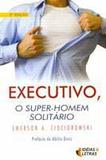 Executivo, O Super-Homem Solitário - Santuário
