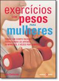 Exercícios Com Pesos Para Mulheres - Marco zero - nobel
