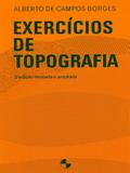 Exercícios de Topografia. Revisada e Ampliada - Edgard blücher