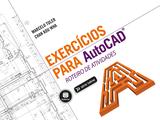 Exercícios para Autocad - Roteiro de Atividades