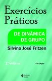Exercícios práticos de dinâmica de grupo Vol. I