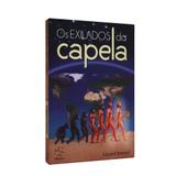 Exilados da Capela, Os - Aliança