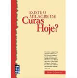 Existe o Milagre de Curas Hoje - Brian Edwards - 9780000000569