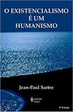 Existencialismo é um humanismo - Vozes