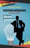 Existenzgründung leicht gemacht - Me books verlag gmbh