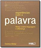 Experiencias com a palavra: notas sobre linguagem - Wak