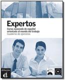 Expertos (B2) - Curso de espanol orientado al mundo del trabajo, cuaderno de ejercicios + CD audio/M - Difusion