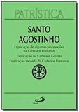 EXPLICAcaO DE ALGUMAS PROPOSIcoES DA CARTA AOS ROMANOS - Paulus