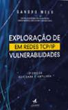 Exploraçao de vulnerabilidades em redes tcp/ip - Alta books